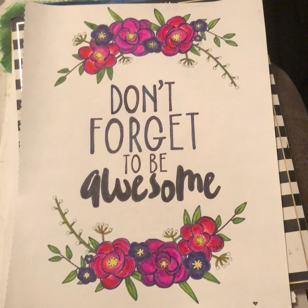 Don’t Forget to Be Awesome ART 8.5” x11”